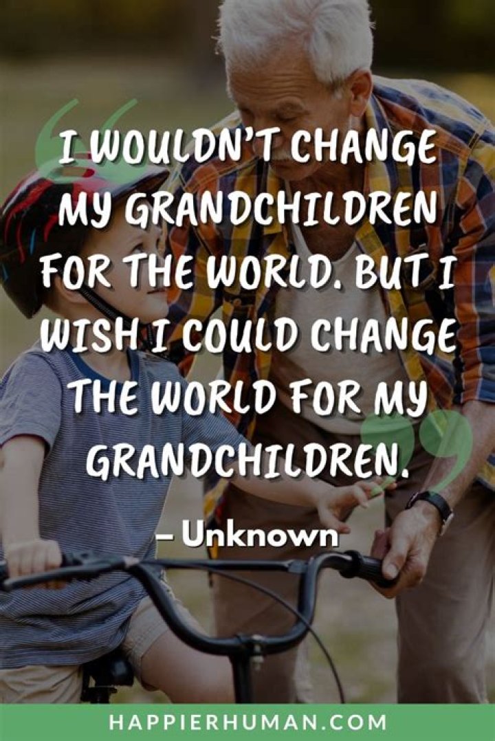 Unveiling The Power Of Grandchildren Quotes: Discoveries And Insights